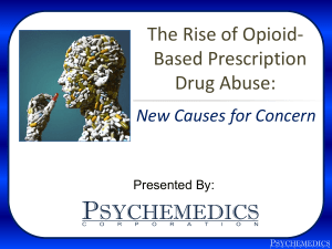 The Rise of Opioid- Based Prescription Drug Abuse