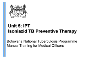 Unit 5: IPT Isoniazid TB Preventive Therapy - I-Tech