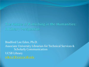 The Future of Publishing in the Humanities: A Library Perspective