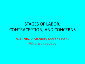 STAGES OF LABOR, CONTRACEPTION, AND CONCERNS