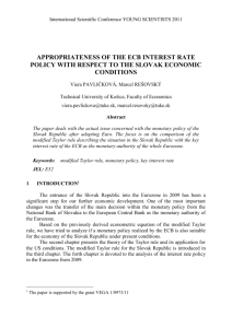 Appropriateness of the ECB interest rate policy with respect