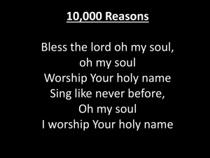 10000 Reasons Chorus Bless the lord oh my soul, oh my soul