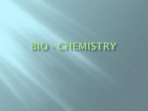 Bio-Chemistry (AKA Organic Chemistry)