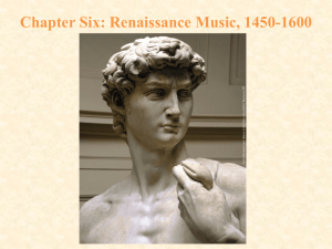 Chapter Six: Renaissance Music, 1450
