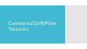 Continental Drift/Plate Tectonics