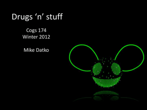 Drugs 'n' stuff - UCSD - Department of Cognitive Science