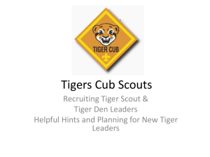 Recruiting-Tiger-Scout-and-Tiger-Den-Leaders