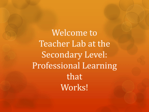Teacher Lab provides rich opportunities for teachers to observe