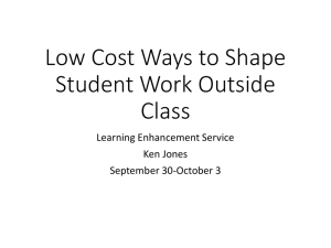 Low Cost Ways to Shape Student Work Outside Class