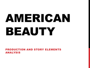 Describe and apply production and story elements in American Beauty
