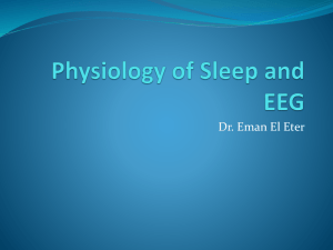 Physiology of Sleep and EEG