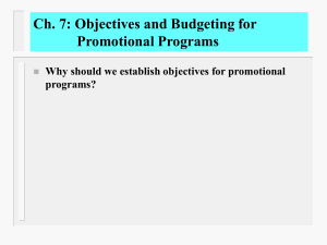 Ch. 7: Objectives and Budgeting for Promotional Programs