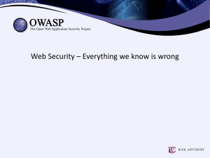 Web Security * Everything we know is wrong.