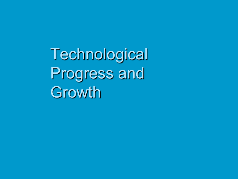 technological-progress-and-growth