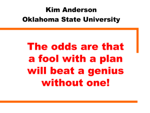 The odds are that a fool with a plan will beat a genius without one
