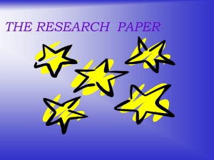 THE RESEARCH PAPER What is a research paper?