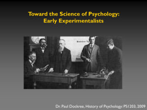 Lecture 3: Toward The Science of Psychology Early Experimentalists