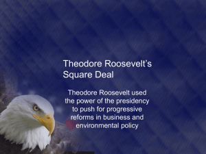 Theodore Roosevelt's Square Deal