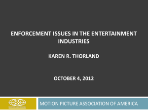 ENFORCEMENT ISSUES IN THE ENTERTAINMENT industries