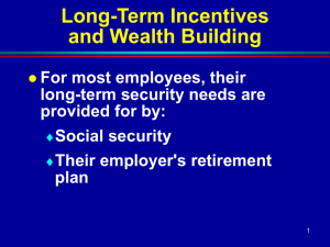LONG-TERM INCENTIVES AND WEALTH BUILDING