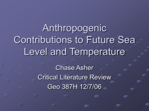 Anthropogenic Contributions to Future Sea Level and Temperature
