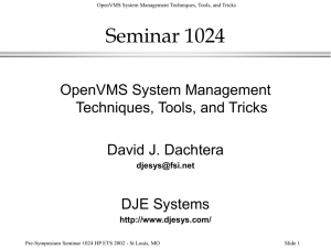 OpenVMS Mgt Tools, Tips and Tricks