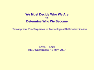 We Must Decide Who We Are to Determine Who We
