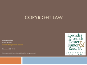 Copyright Law - Lowndes, Drosdick, Doster, Kantor & Reed, PA