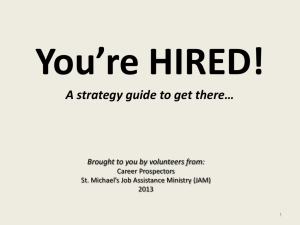 You're Hired! A guide to getting there