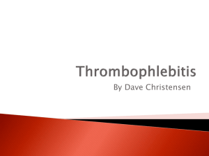 Thrombophlebitis 902KB Jan 14 2015 08:21:43 AM