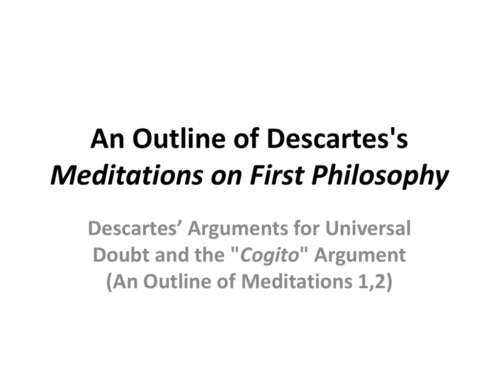 Analysis Of Descartes s Meditation I