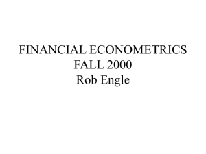 FINANCIAL ECONOMETRICS FALL 2000 Rob Engle