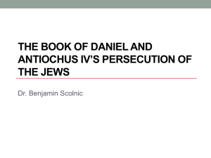 THE BOOK OF DANIEL AND ANTIOCHUS IV'S PERSECUTION OF