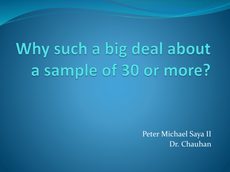 why-such-a-big-deal-about-a-sample-of-30-or-more