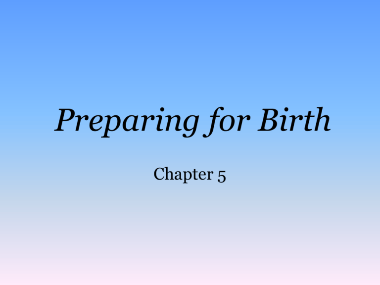 chapter-5-preparing-for-birth