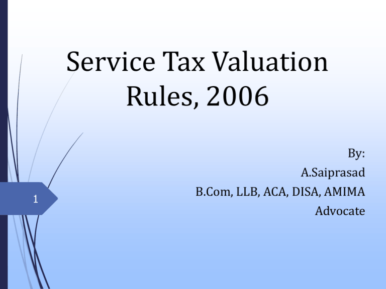 Service Tax * Recent Budget Amendments