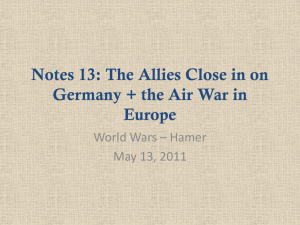 SPRING2011-WWII-Notes-13-Allies-Close-in-on
