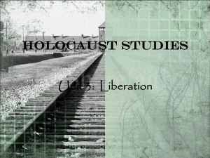 Holocaust Studies Unit 3: Liberation