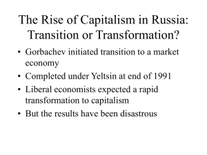 The Rise of Capitalism in Russia: Transition or Transformation?