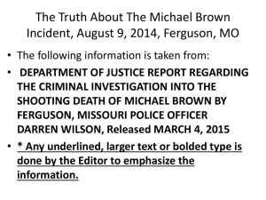 The Truth About The Michael Brown Incident, August 9, 2014