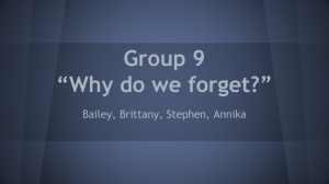 Group 9 *Why do we forget?*