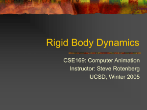 Rigid Body Dynamics - Computer Graphics Laboratory at UCSD