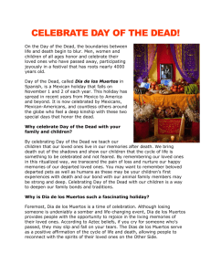 Why is Dia de los Muertos such a fascinating holiday?