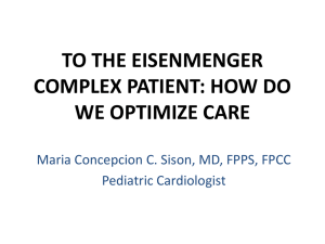 To the Eisenmenger Complex Patient: How do we optimize care