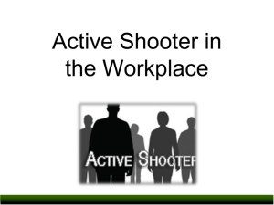 Active Shooter in the Workplace - Wilmington Regional Safety and