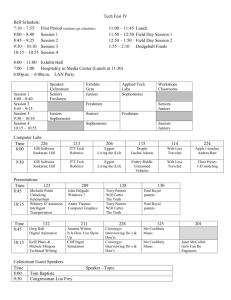 Tech Fest IV Bell Schedule: 7:10 – 7:55 First Period (students get