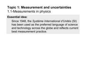 Topic 1: Measurement and uncertainties