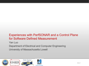Experiences with PerfSONAR and a Control Plane for