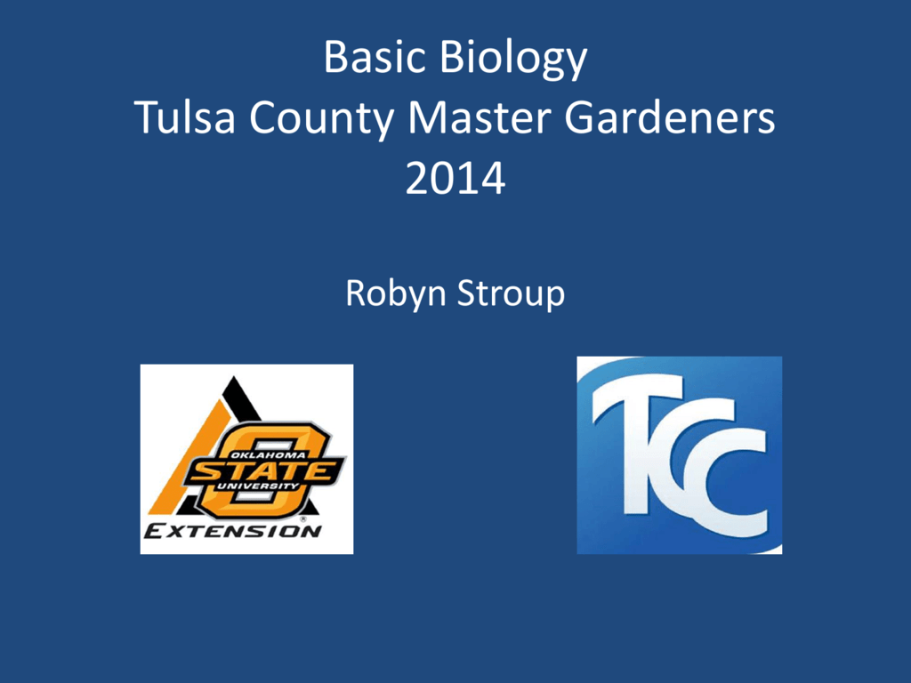 Basic Biology Tulsa Master Gardeners