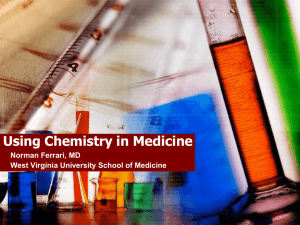 Using Chemistry in Medicine - Eberly College of Arts and Sciences
